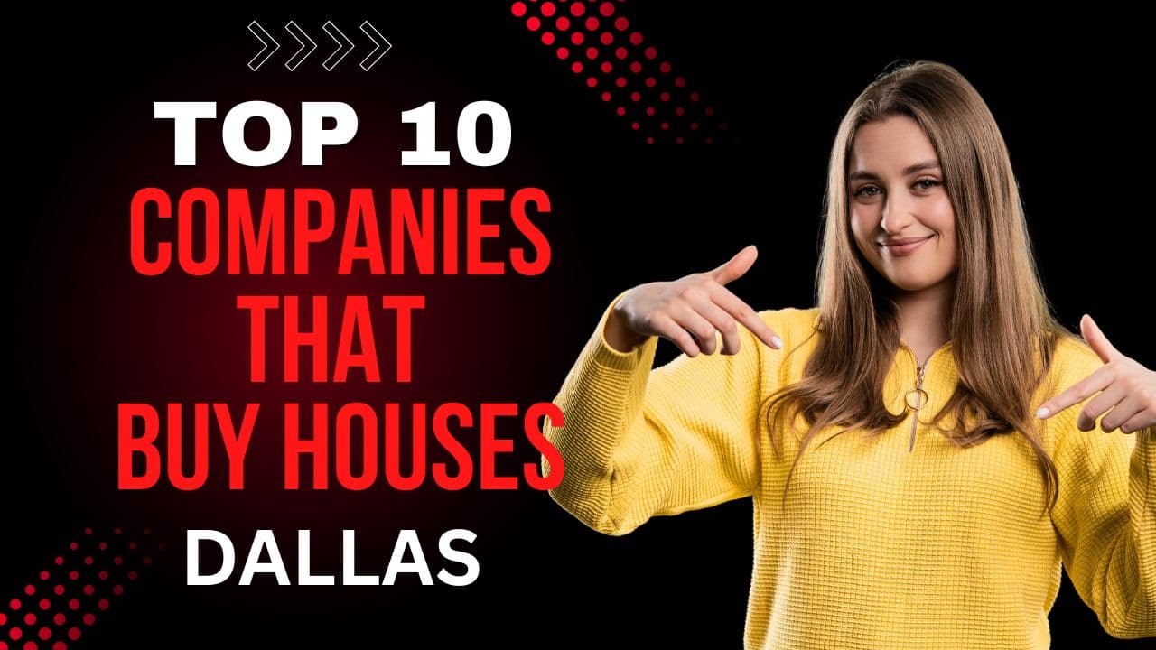 Best Companies That Buy Houses in Dallas